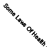 Some Laws Of Health And Beauty by Mulford 9781162822747 | Brand New